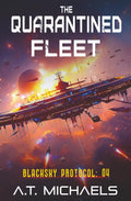 The Quarantined Fleet (BlackSky Protocol)