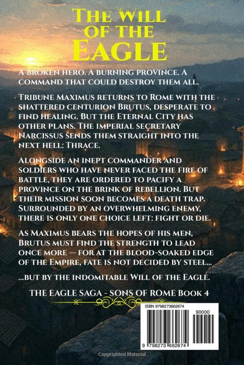 The Will of the Eagle: Ancient Rome Adventure – Epic Battles, Intrigue, and Heroism in the Roman Empire (The Eagle Saga — Sons of Rome)