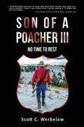 Son of a Poacher III: No Time to Rest
