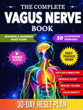 Vagus Nerve Book: 50 Proven Exercises to Master Your Nervous System, Reduce Inflammation, Relieve Anxiety, Improve Sleep, and Restore Digestion Using Breathwork, Cold Exposure, Movement & Sound
