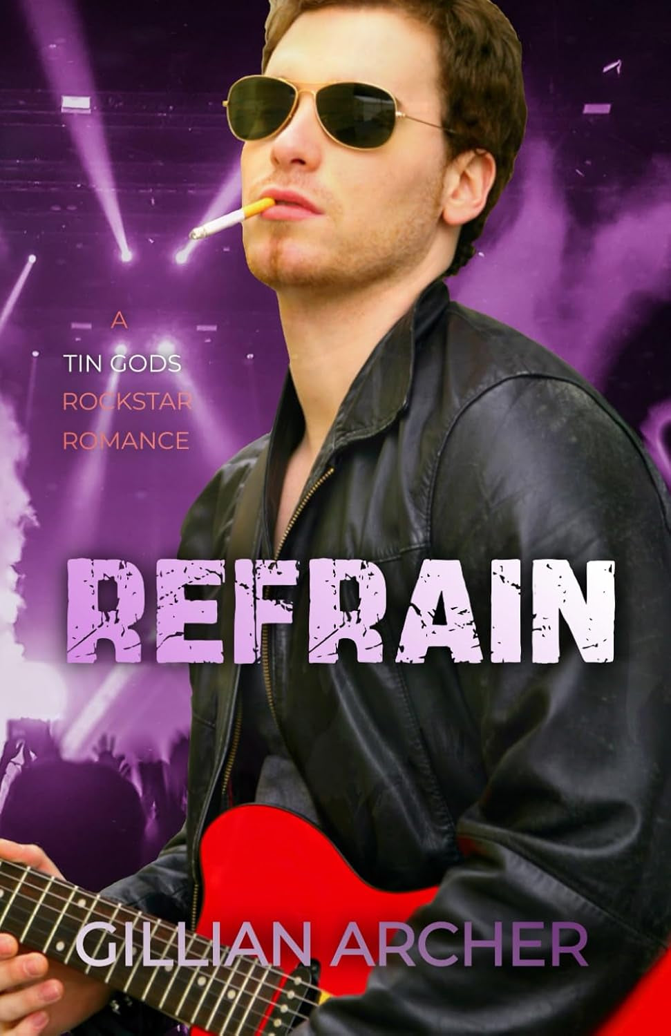 Refrain: A Tin Gods Rock Star Romance (Tin Gods Rock Stars)