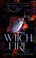 Witch Fire: A why choose paranormal academy romance (Starfall Academy)