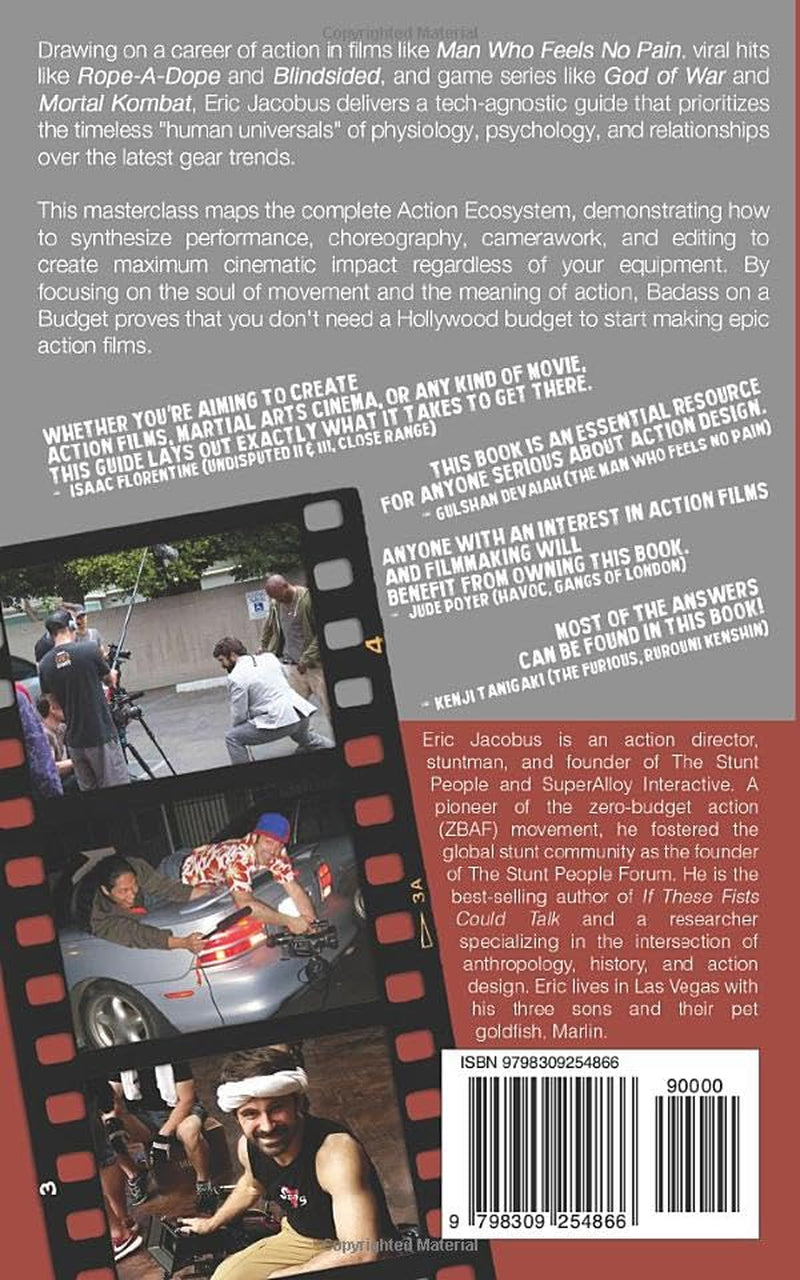 Badass on a Budget: A Timeless Guide for Zero-Budget Action Filmmakers
