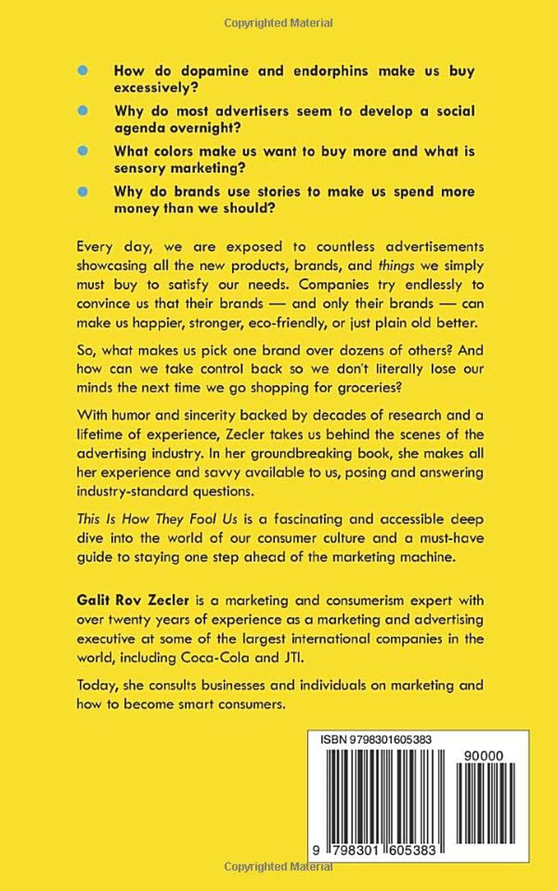 This Is How They Fool Us: How Companies Influence Our Buying Habits and What We Can Do About It