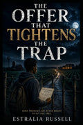 The Offer That Tightens the Trap: A story of power belonging and the Cost of Saying Yes