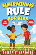 Mehrabian's Rule For Kids: 430 Story Lessons - The Complete Guide to Body Language, Tone of Voice, and Emotional Intelligence to Help Children Build ... Images) (The Mehrabian's Rule Books)