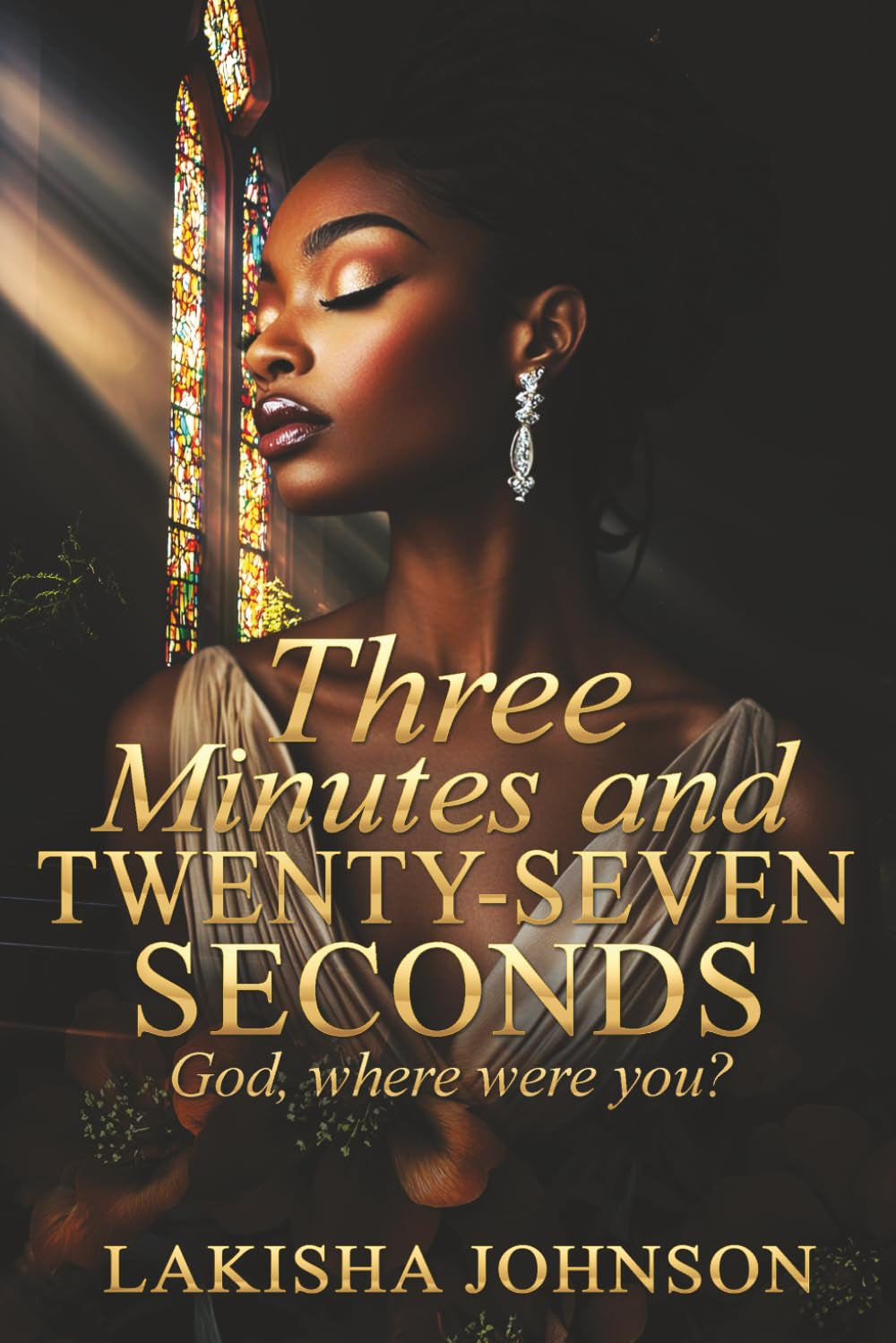 Three Minutes and Twenty-Seven Seconds: God, Where Were You?