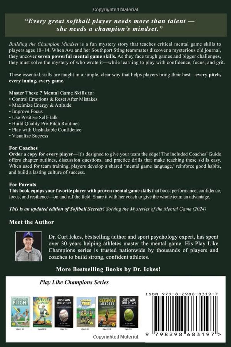 Building the Champion Mindset: 7 Mental Game Skills for Serious Softball Players (Play Like Champions!)