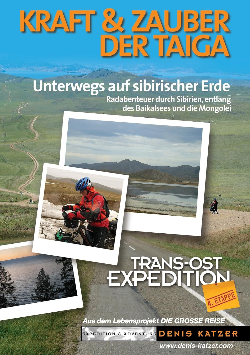 Trans-Ost-Expedition - Die 4. Etappe: Kraft und Zauber der Taiga - Unterwegs auf sibirischer Erde (German Edition)