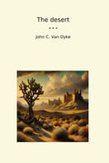 The desert (Classic Books)
