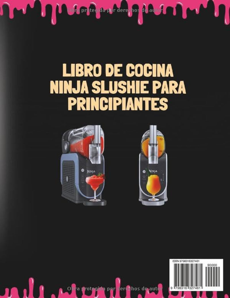 Libro de cocina Ninja Slushie para principiantes: Deliciosas y refrescantes recetas de granizados para cada ocasión (Spanish Edition)