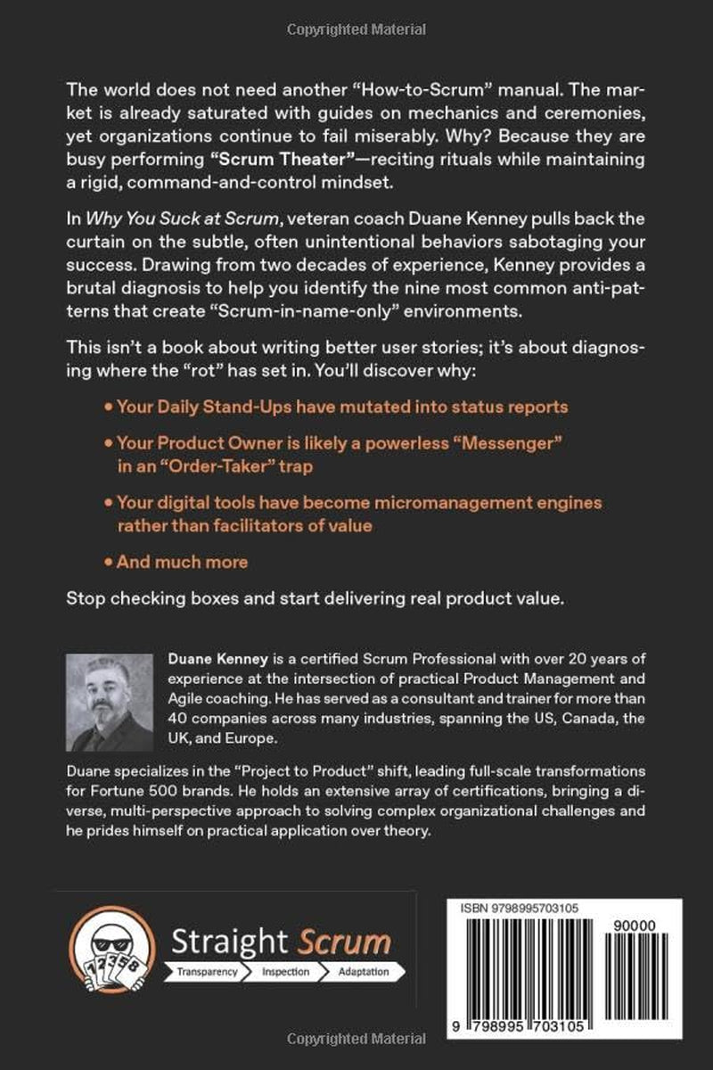 WHY YOU SUCK AT SCRUM - AND WHAT YOU CAN DO ABOUT IT: 9 MOST COMMON ANTI-PATTERNS AS SEEN FROM THE TRENCHES
