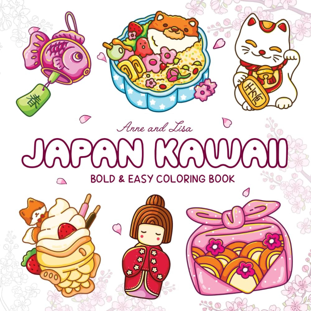 Japan Kawaii: Cute Coloring Book for Adults and Teens with with familiar things in Japan for Relaxation (Comfy and Cozy Coloring Books)