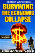 The Modern Survival Manual: Surviving the Economic Collapse