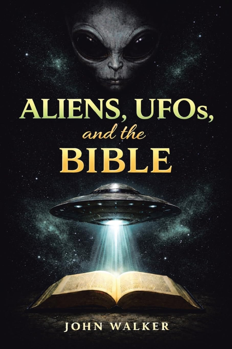 Aliens, UFOs, and the Bible