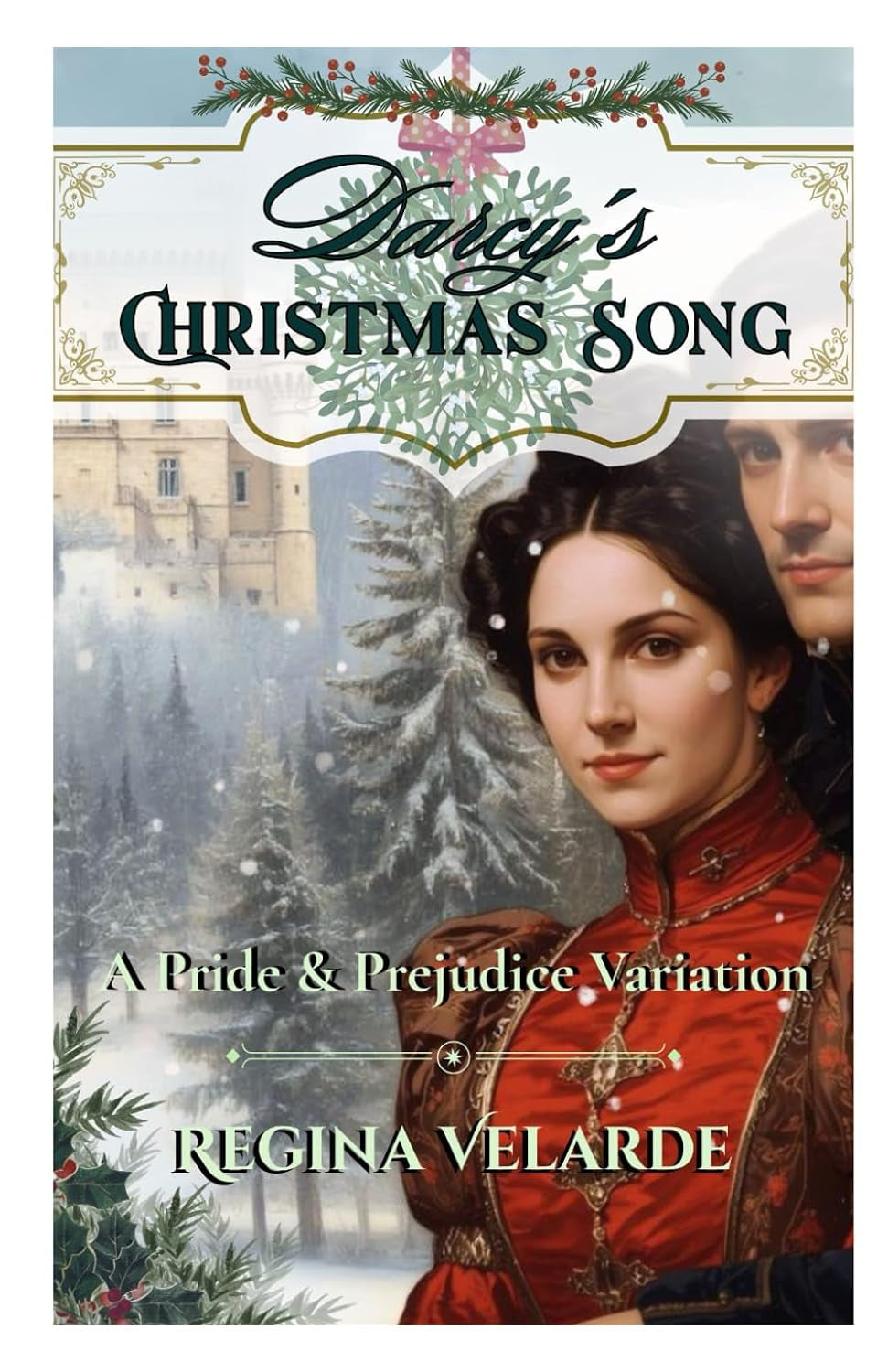 Darcy's Christmas Song: A Pride and Prejudice Variation (Saving Darcy)
