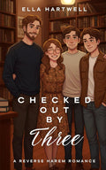 Checked Out By Three: A Reverse Harem Romance (The Cozy Crew)