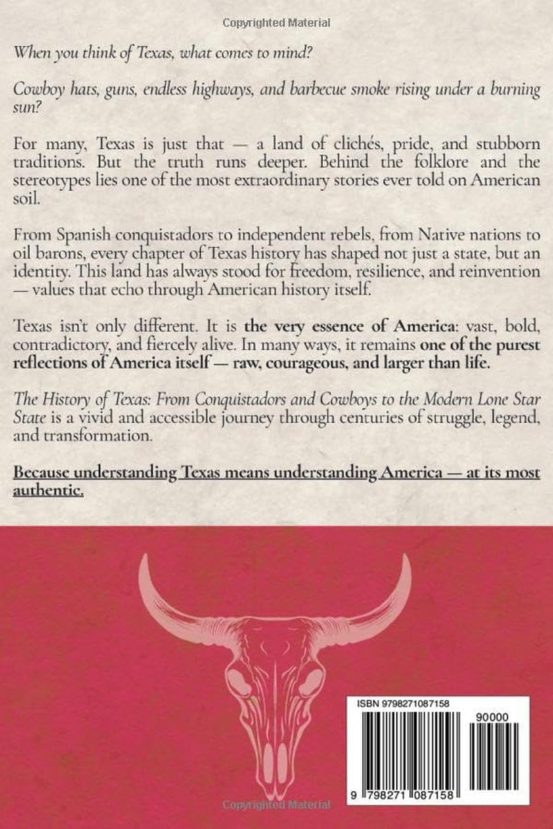 The History of Texas: From Conquistadors and Cowboys to the Modern Lone Star State (Easy History)