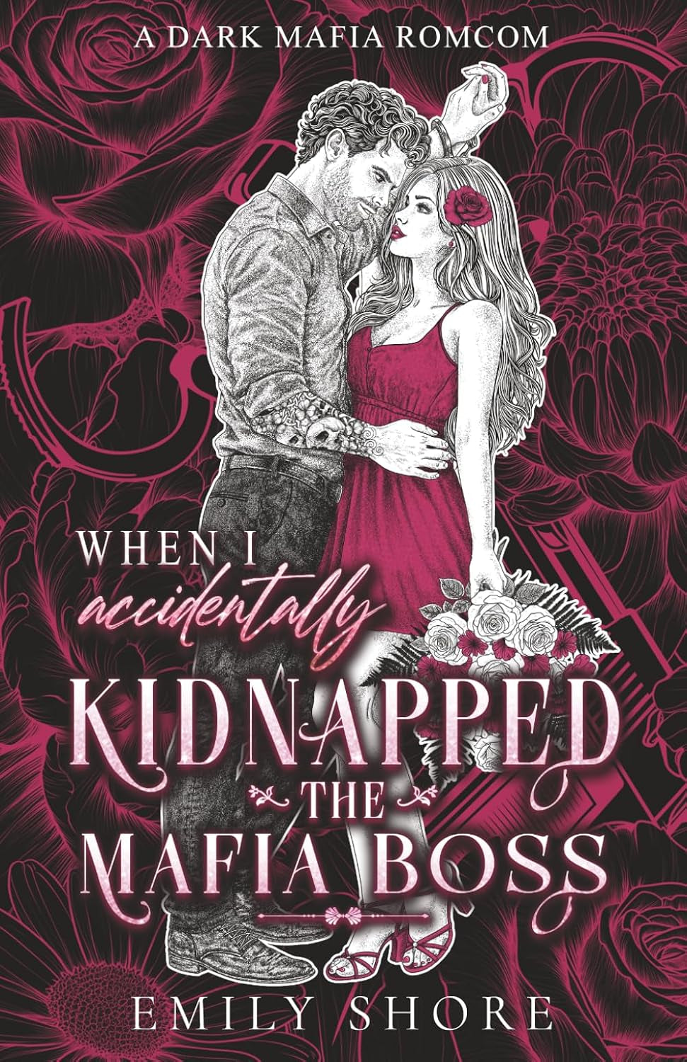 When I Accidentally Kidnapped the Mafia Boss (Accidentally Yours)