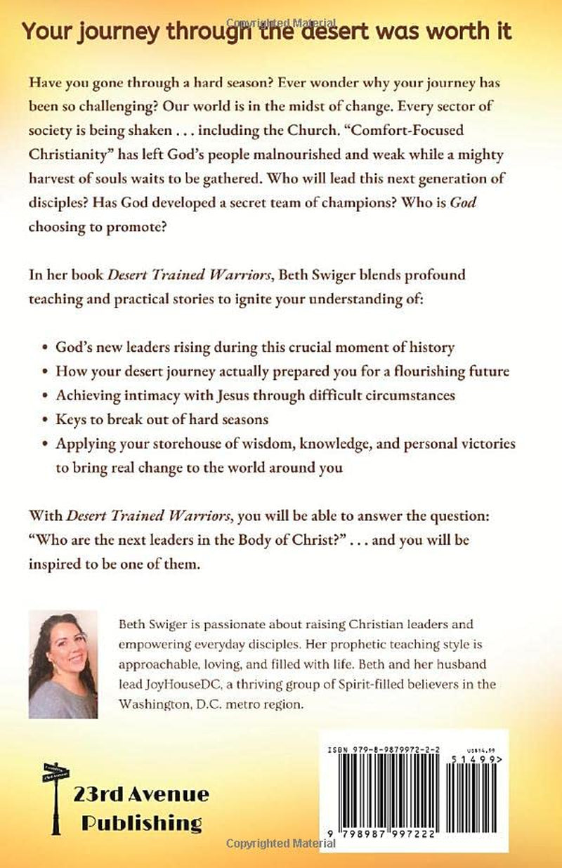 Desert Trained Warriors: God's Hidden Leaders Emerging from the Wilderness in the Power of the Holy Spirit