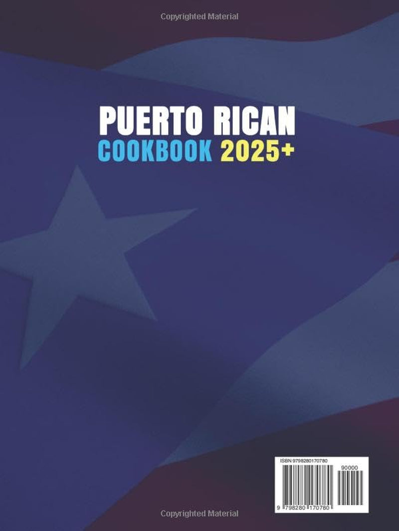 Puerto Rican Cookbook: The Authentic Sabor de Familia Made Easy. Quick and Flavorful Boricua Recipes from Everyday Comforts to Special Occasions — Abuela Approved