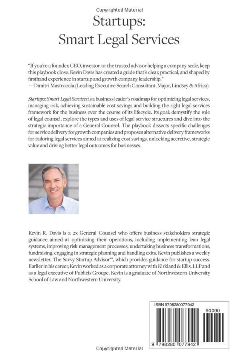 Startups: Smart Legal Services: The Business Leader's Roadmap for Optimizing Legal Services (Savvy Startup Playbook Series)