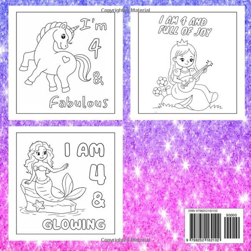 I am 4 and I Sparkle : Coloring Book With Unicorns , Mermaids , Fairies & Princesses Full of Fun & Positive Affirmations: Christmas Valentine Easter Birthday Gifts for Four Year Old Girl