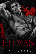 Hitman: A Dark Mafia Romance (Kings of the Mafia Book Four)