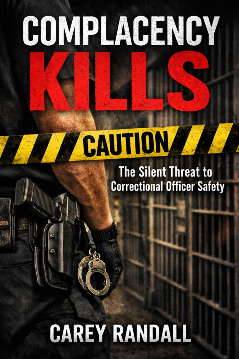 Complacency Kills: The Silent Threat to Correctional Officer Safety