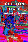 CLIFTON HALL: School of Rock (Life and Death of a Pirate - Trilogy)