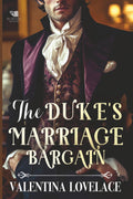 The Duke's Marriage Bargain: A Steamy Regency Romance Book (Dukes of Sin and Scandal)