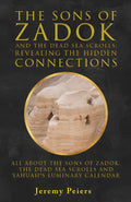 The Sons Of Zadok And The Dead Sea Scrolls; Revealing The Hidden Connections: All About The Sons of Zadok, The Dead Sea Scrolls and Yahuah’s Luminary Calendar