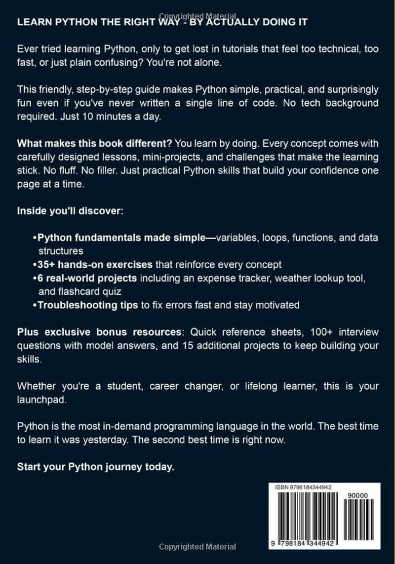 The Complete Python Programming for Beginners Guide: Master Python Fast with Hands-On Projects, Clear Explanations, and Practical Coding Skills for All Ages and Experience Levels (Modern Tech Books)