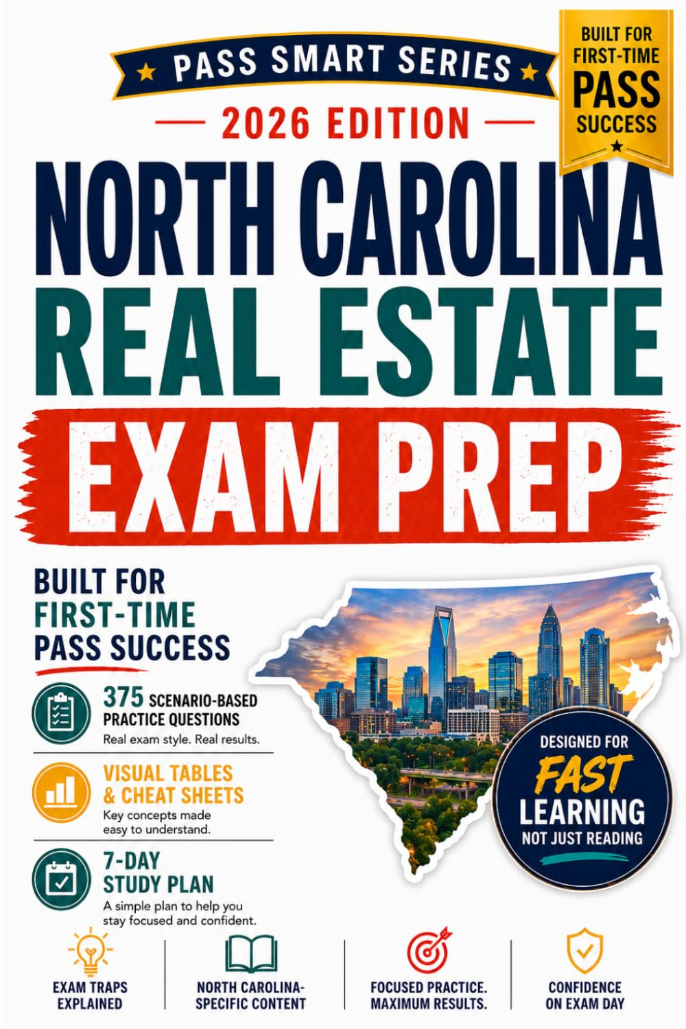 North Carolina Real Estate Exam Prep 2026-2027: 375 Practice Questions, NC Broker Exam Traps, NCREC Rules, WWREA, RPOADS, BIC, 7-Day Study Plan (Pass Smart Series)