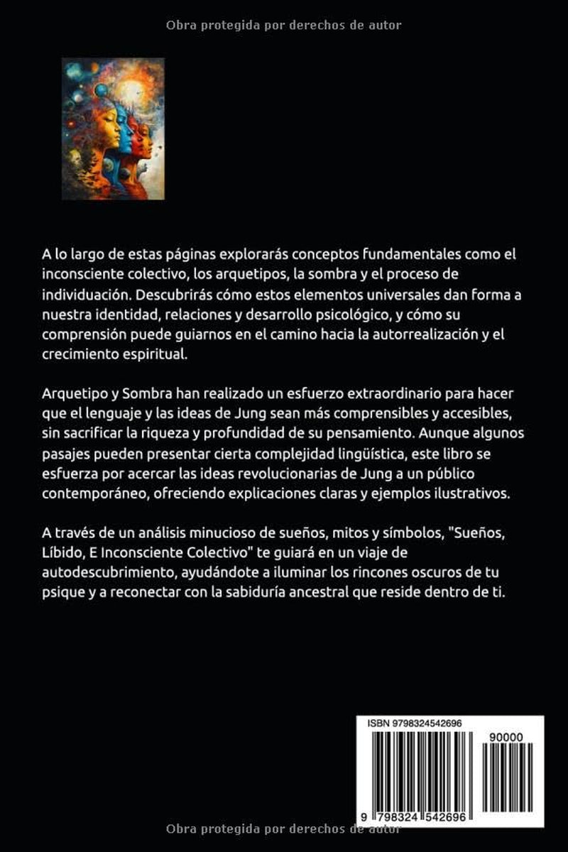CARL JUNG - Sueños, Líbido, e Inconsciente Colectivo: La Psicología Analítica De Carl Jung: Explorando los Símbolos, Arquetipos y el Proceso de ... Psicológico y Espiritual (Spanish Edition)