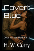Covert Blue: Code Winter Black Part I