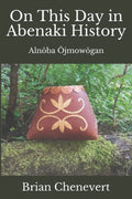 On This Day in Abenaki History