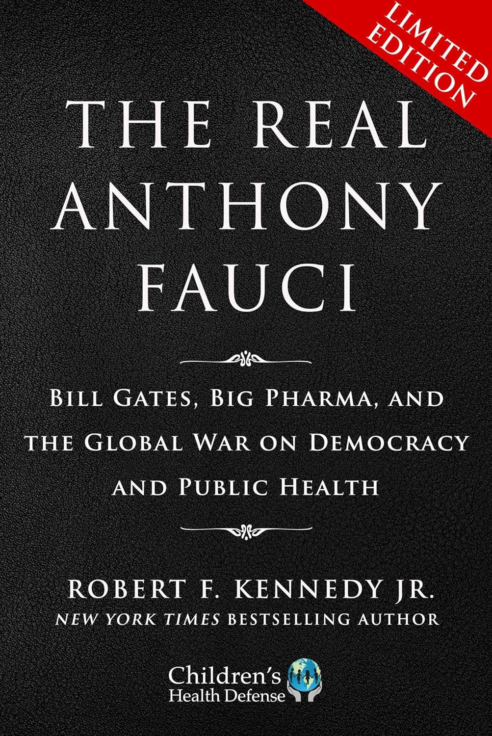 Limited Boxed Set: The Real Anthony Fauci: Bill Gates, Big Pharma, and the Global War on Democracy and Public Health (Children’s Health Defense)