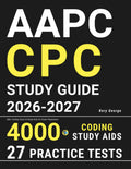 AAPC CPC Study Guide: Q&A, Coding Cases & Study Aids for Exam Preparation