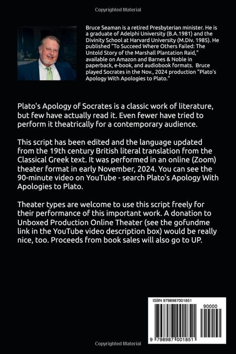 Plato's Apology With Apologies to Plato: A Contemporary Script of the Classical Play