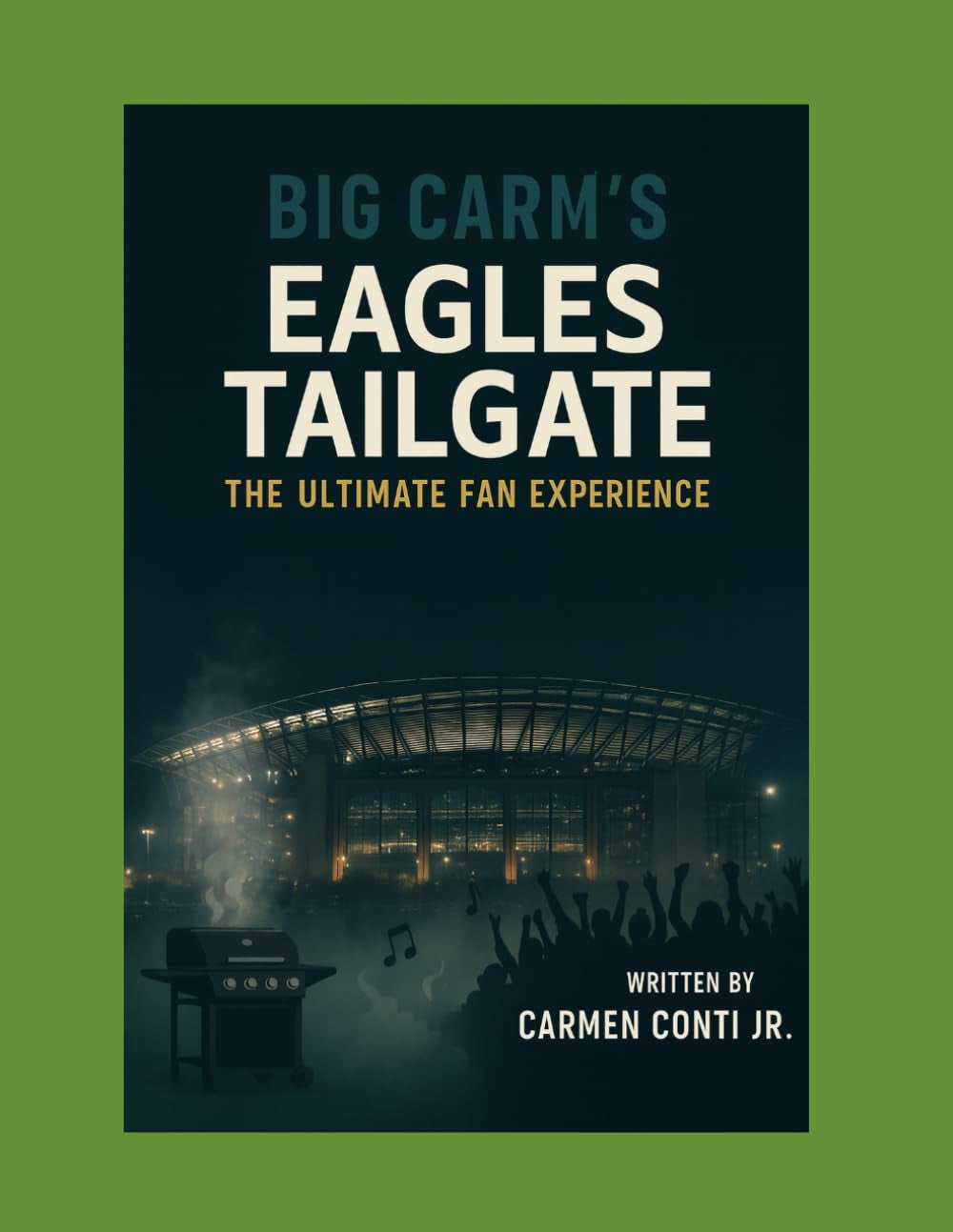 The Ultimate Fan Experience: Big Carms tailgate