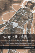 wage thief (!)