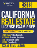 California Real Estate License Exam Prep: All-in-One Study Guide Specifically for California, with 2,000+ Questions, 8 Full-Length Tests, and a Study ... (Vantex Real Estate License Exam Preps)