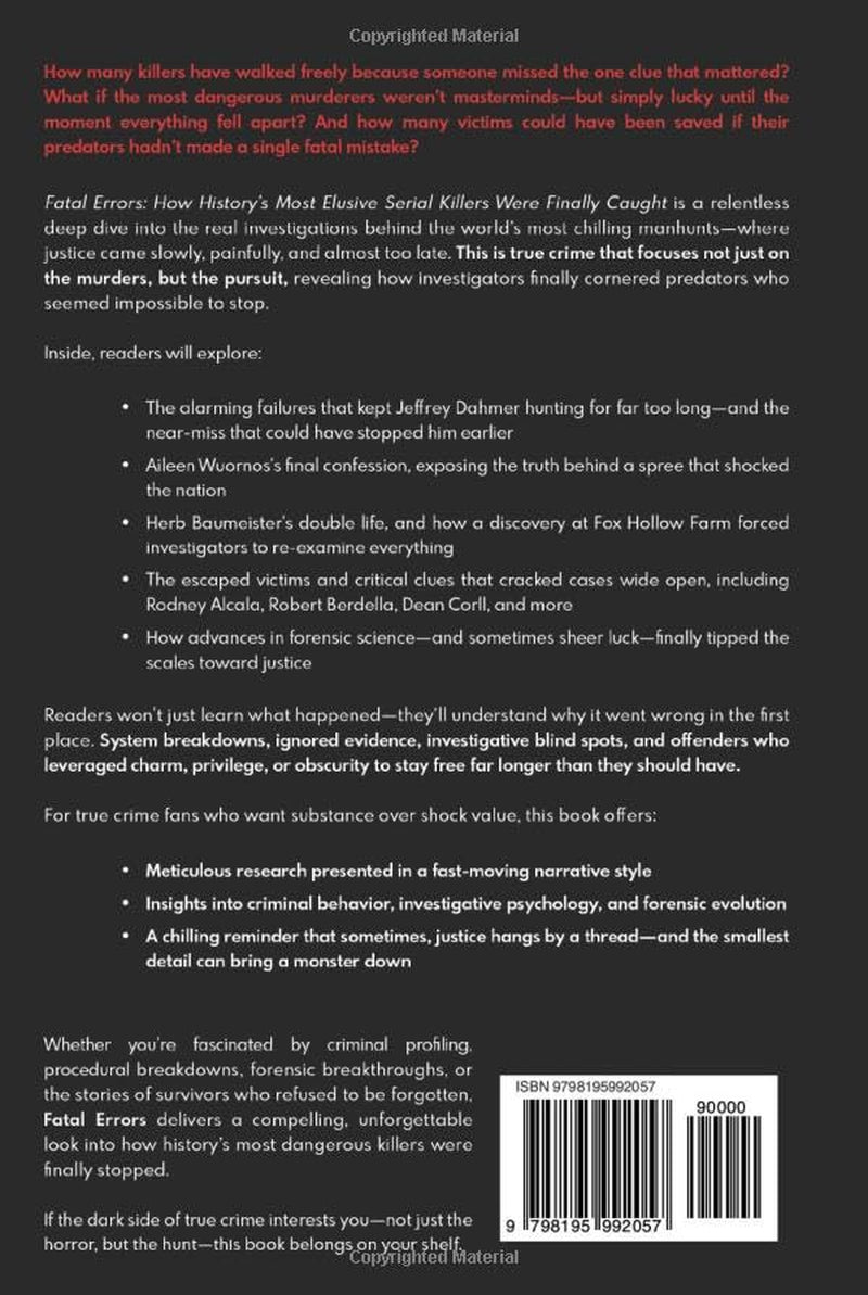 Fatal Errors of History's Most Elusive Serial Killers: True Crime Cases of How Serial Killers Were Finally Caught