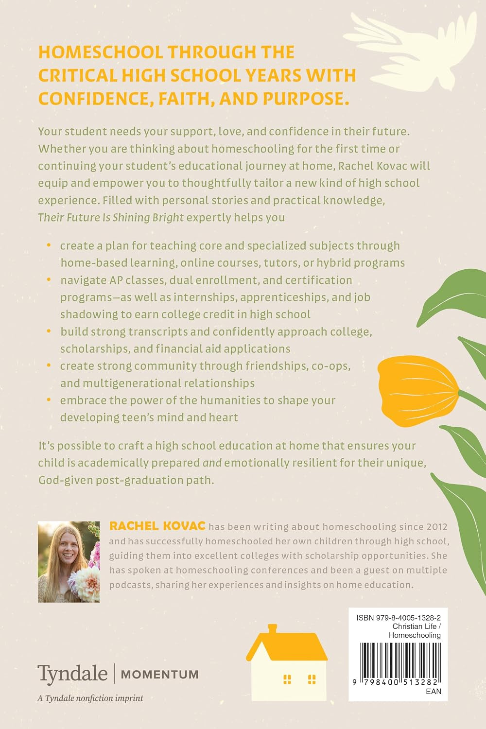 Their Future Is Shining Bright: A Guide to Homeschooling in High School -- and Equipping Your Child for Success and Fulfillment in Adulthood
