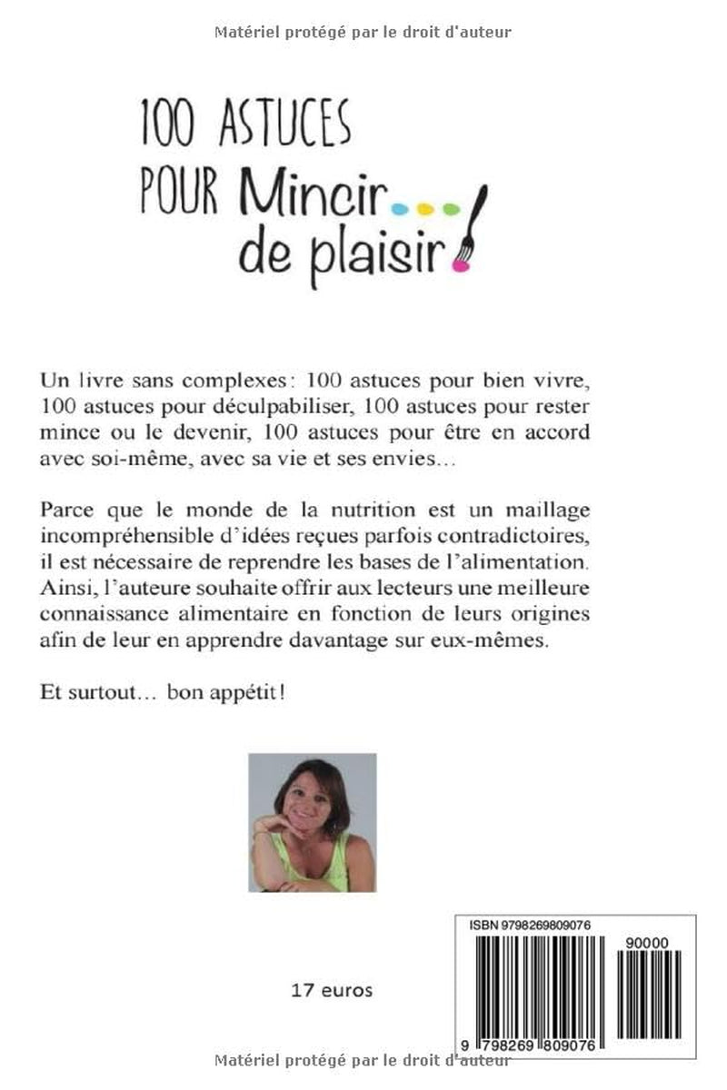 100 Astuces pour Mincir de Plaisir (French Edition)