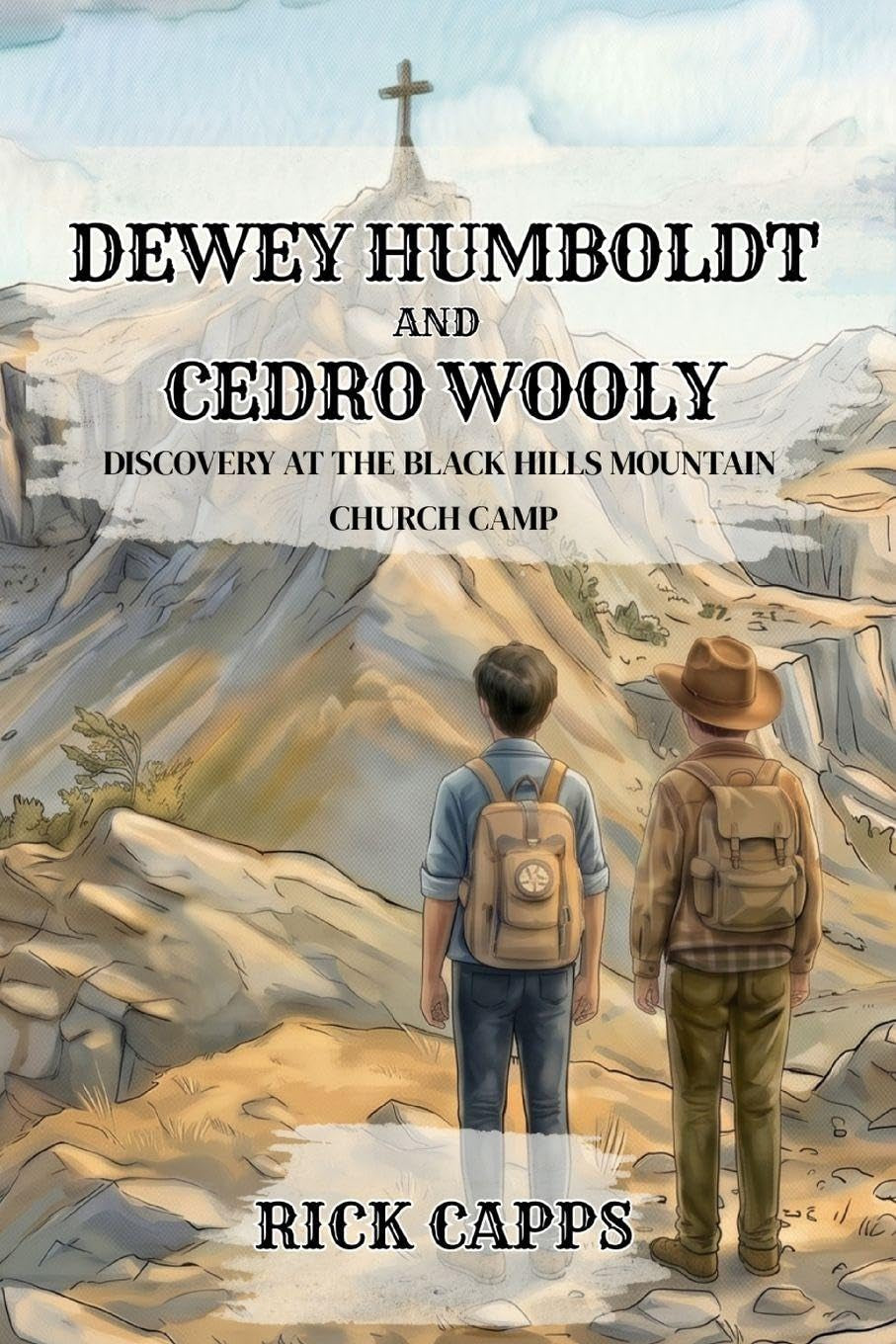 Dewey Humboldt and Cedro Wooly - Discovery at The Black Hills Mountain Church Camp