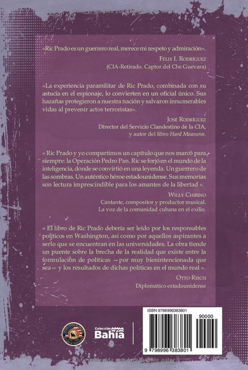 Ric Prado: La Pasión del Guerrero: Contra el terrorismo y el comunismo (Spanish Edition)