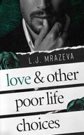 Love & Other Poor Life Choices: A Dark Mafia Rom-Com Novella (The Redmont Chapters)