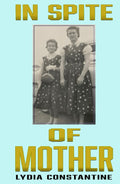 In Spite of Mother: A Sequel (Out of Mother's Shadow)